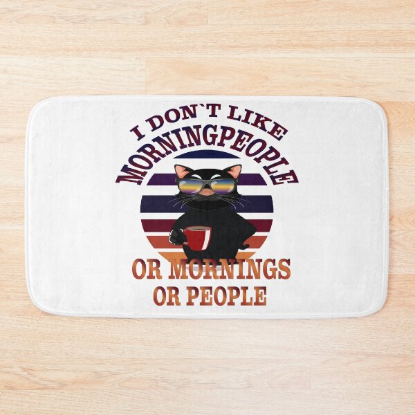 Item preview, I don't like morning people designed and sold by JanL1989.