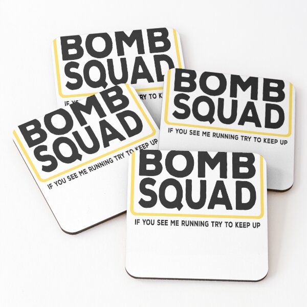 Item preview, Bomb Squad If You See Me Running Try To Keep Up designed and sold by diip.