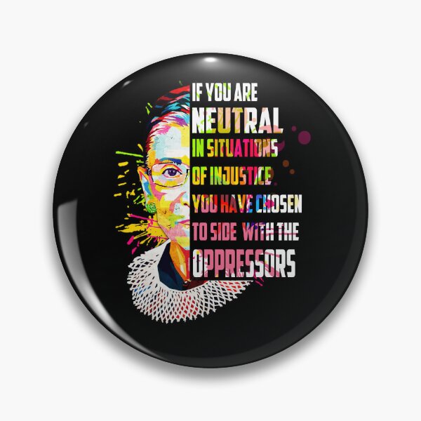 Item preview, If you are neutral in situations of injustice you have chosen to side with the oppressors designed and sold by Simeon	 Dorelus.