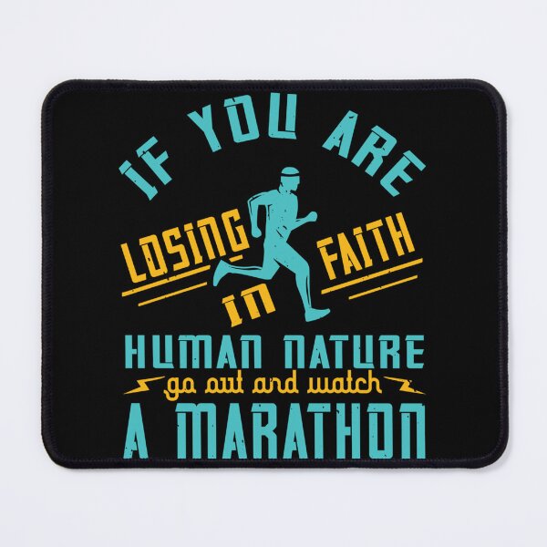 Item preview, If You Are Losing Faith In Human Nature Go Out And Watch A Marathonpng Sticker designed and sold by laureljusjv.