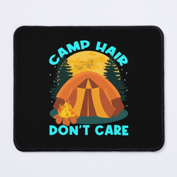 Item preview, Camping Camper Camp Hair Don't Care designed and sold by fantasticdesign.