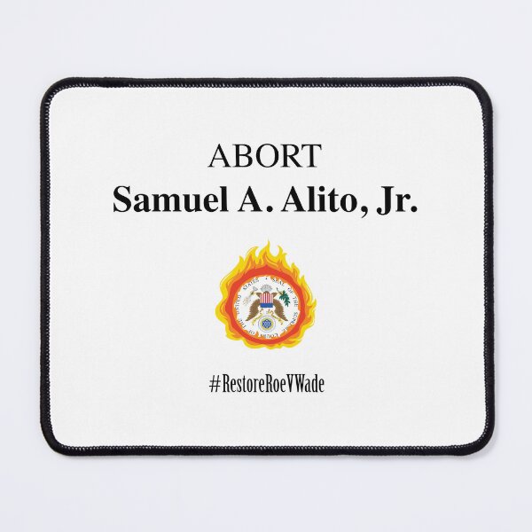 Item preview, Restore Roe V Wade – Abort Samuel A. Alito, Jr. designed and sold by AvengingMeteor.