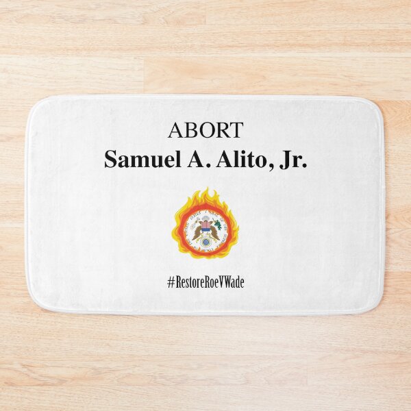 Item preview, Restore Roe V Wade – Abort Samuel A. Alito, Jr. designed and sold by AvengingMeteor.