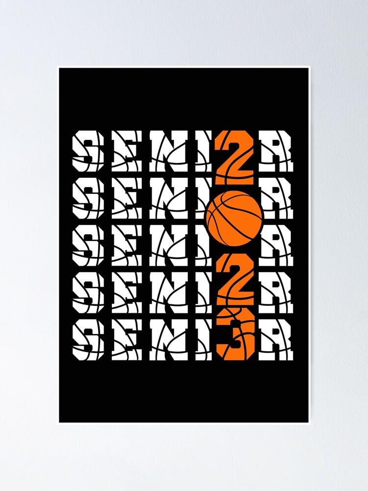 senior-2023-basketball-class-of-2023-poster-for-sale-by-synyster10