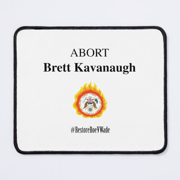 Item preview, Restore Roe V Wade – Abort Brett Kavanaugh designed and sold by AvengingMeteor.