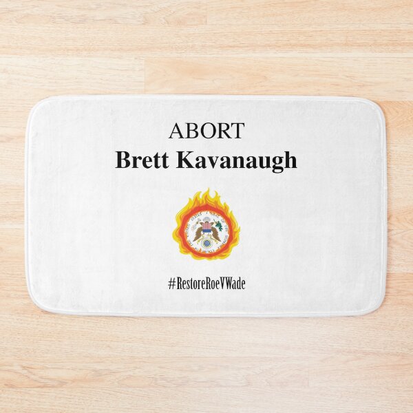 Item preview, Restore Roe V Wade – Abort Brett Kavanaugh designed and sold by AvengingMeteor.