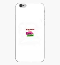 'We go together like copy and paste' iPhone Case