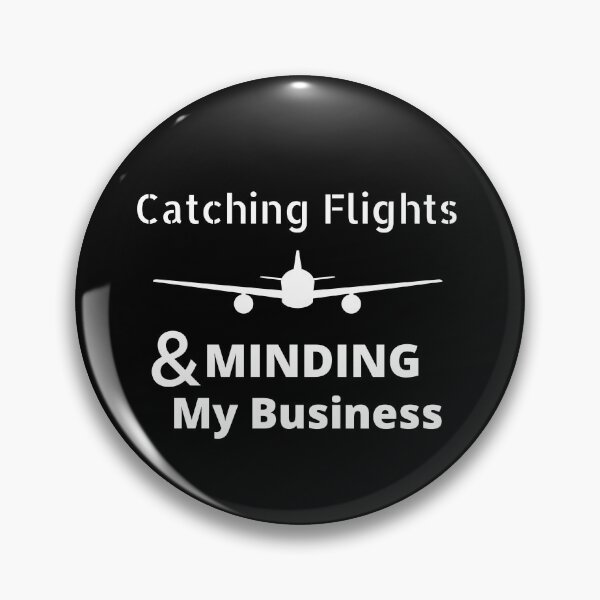Item preview, catching flights and minding my business designed and sold by Allentee.