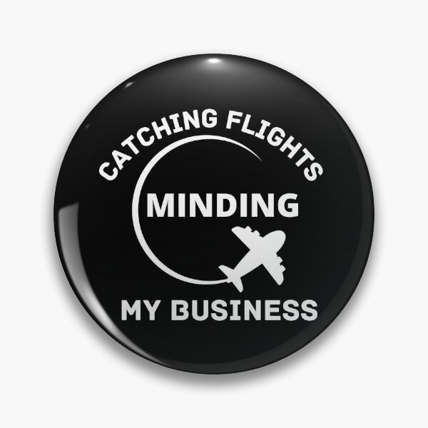 Item preview, catching flights and minding my business designed and sold by Allentee.