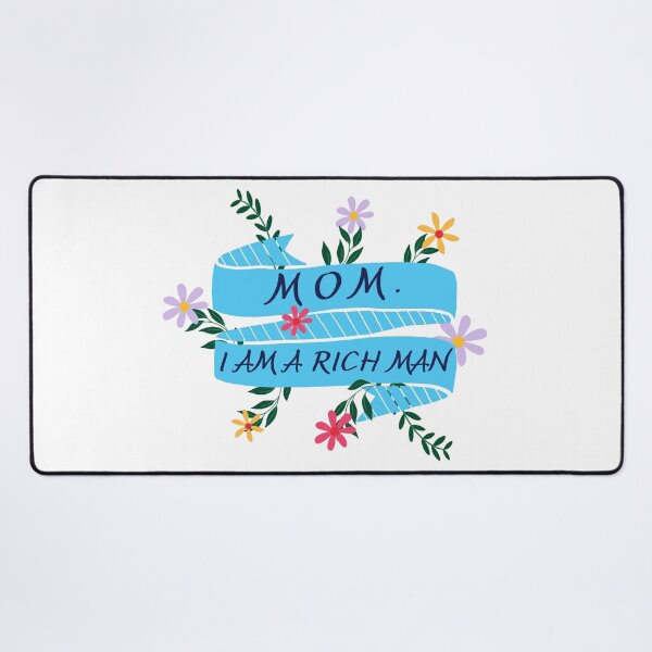 Item preview, Mom, I Am A Rich Man Feminist Quote designed and sold by manamicreates.