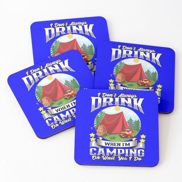 Item preview, Camping Camper I Don't Always Drink When I'm Camping designed and sold by fantasticdesign.