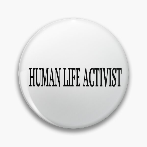 Item preview, Human life activist  designed and sold by ELF2.