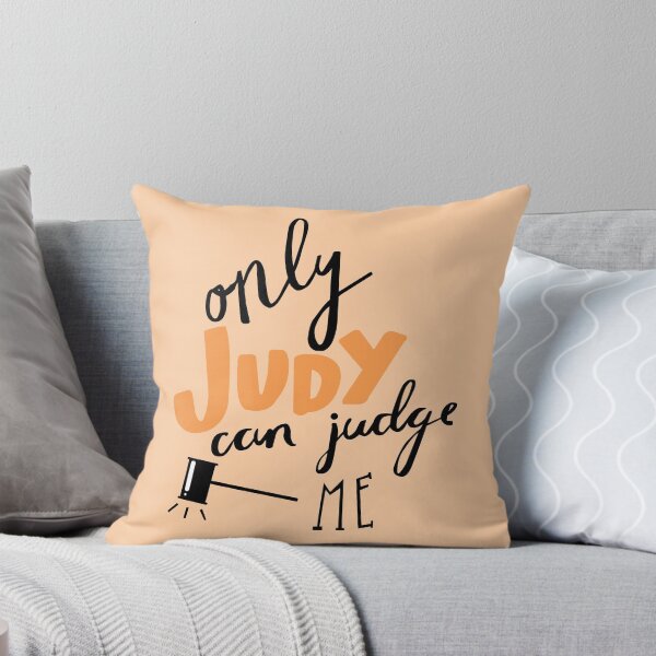 Item preview, ONLY JUDY CAN JUDGE ME designed and sold by Emma Lee.