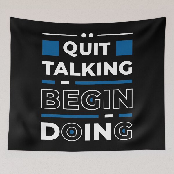 Item preview, Quit Talking Begin Doing - Entrepreneur Inspirational Quote designed and sold by Optix.