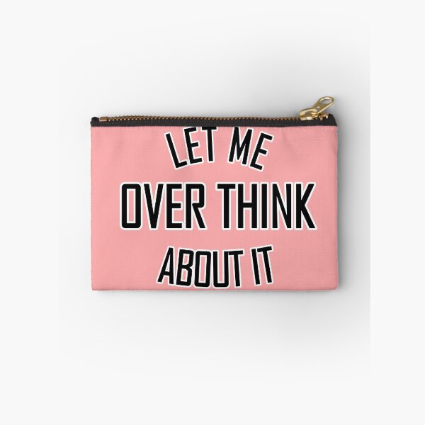 Item preview, Let me over think about it light pink designed and sold by DemonicGloom.