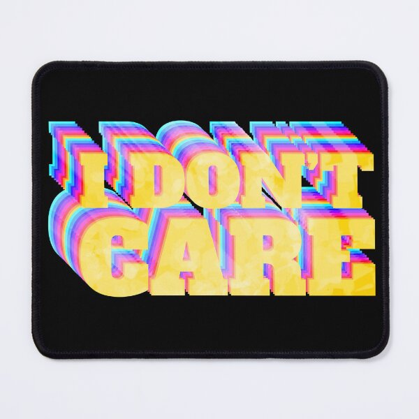 Item preview, I Don't Care designed and sold by IKDG.