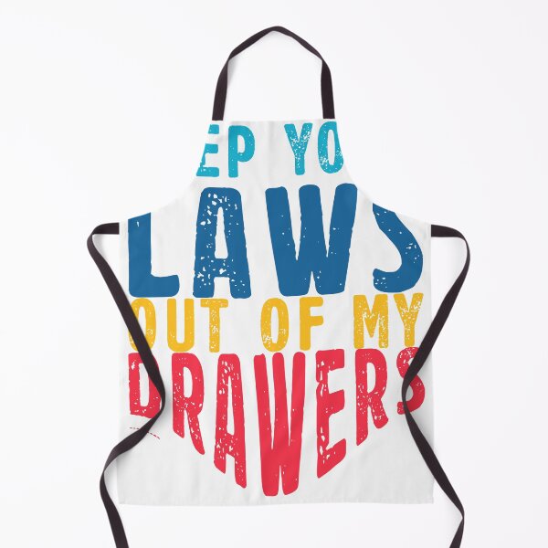 Item preview, KEEP YOUR LAWS OUT OF MY DRAWERS designed and sold by Tekani.