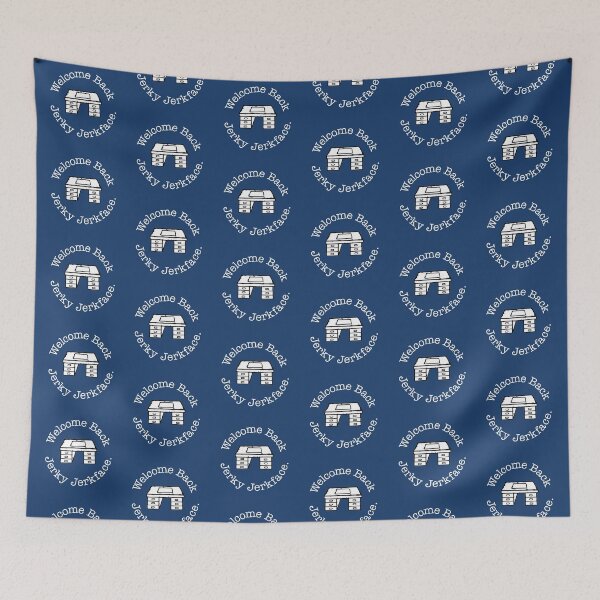 Item preview, Welcome Back, Jerky Jerkface. Office designed and sold by OddPop.