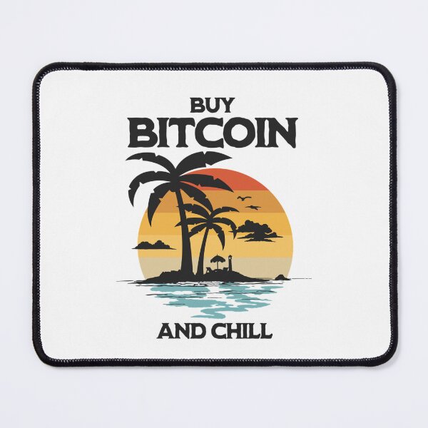 Item preview, Buy Bitcoin and Chill designed and sold by CryptoBeings.