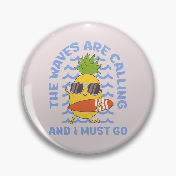 Item preview, The Waves Are Calling And I Must Go - Funny Pineapple Surfing designed and sold by ttttee.