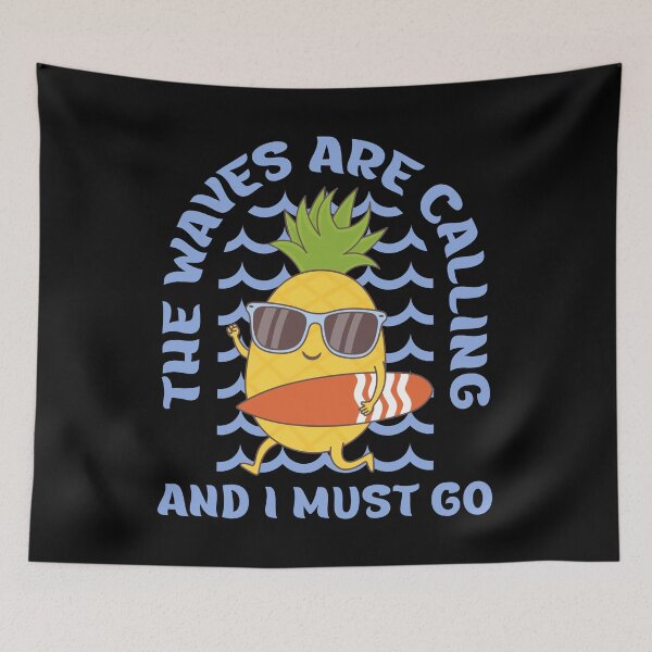 Item preview, The Waves Are Calling And I Must Go - Funny Pineapple Surfing designed and sold by ttttee.