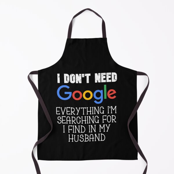 Item preview, Gift for Husband, I Don't Need Google Everything I'm searching for I find in my husband T-shirt Anniversary Gift birthday gift Christmas gift designed and sold by Zosef-artist.