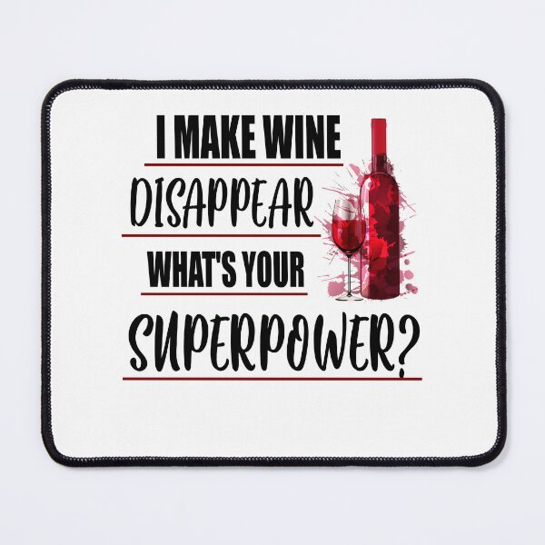 Item preview, I make wine disappear funny quote designed and sold by Ashtreemeadow.