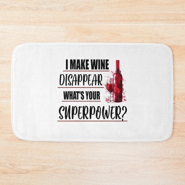 Item preview, I make wine disappear funny quote designed and sold by Ashtreemeadow.