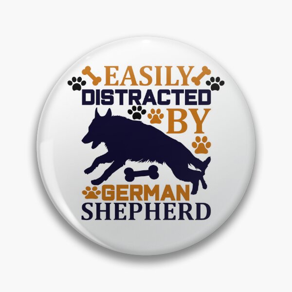 Item preview, Easily distracted by German Shepherd designed and sold by Doggymadness.