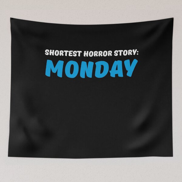 Item preview, Shortest Horror Story: Monday designed and sold by TrendyDesigns.