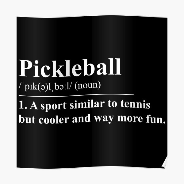 "Pickleball funny definition" Poster for Sale by Statim Redbubble
