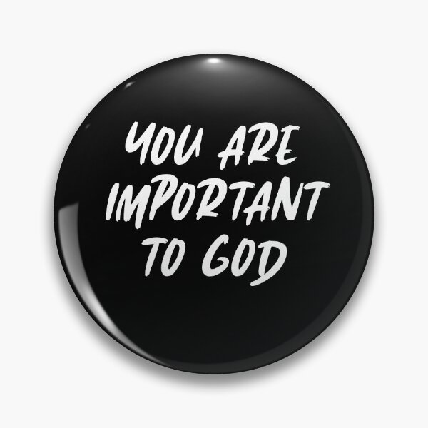 Item preview, you are important to god. Christian quote, motivational words about god and jesus christ designed and sold by IsisOsiris.