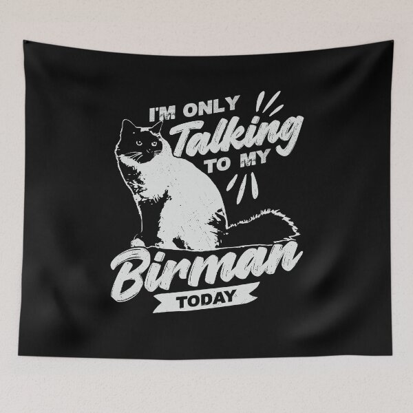 Item preview, I'm Only Talking To My Birman Today Cat Lover Gift designed and sold by Marcid95.