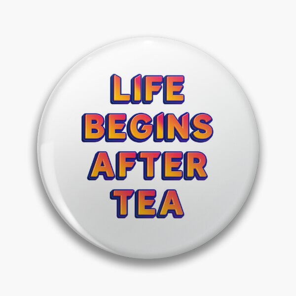 Item preview, Life Begins After Tea designed and sold by JOY STORE 45.