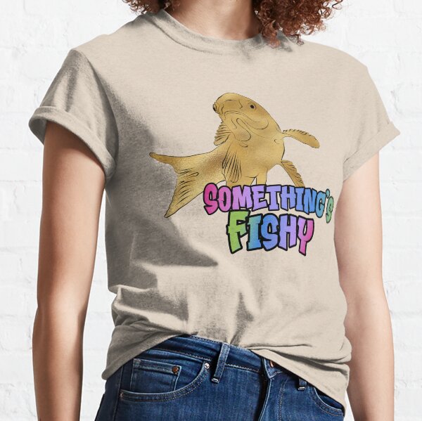 Something's Fishy! Humorous fish design for anyone who loves the water. Classic T-Shirt