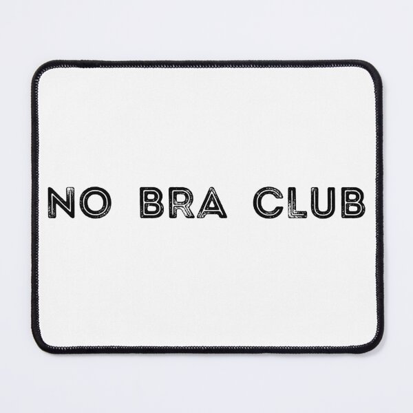 Item preview, No Bra Club designed and sold by poisondesign.
