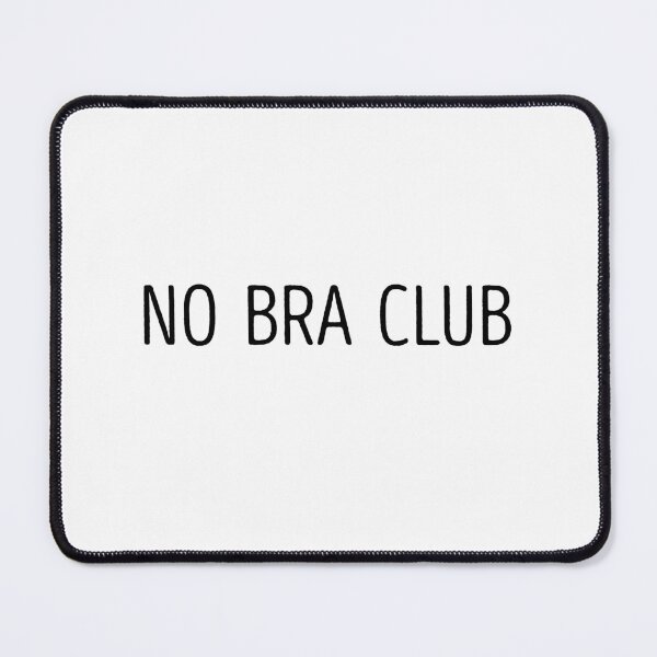 Item preview, No Bra Club designed and sold by poisondesign.