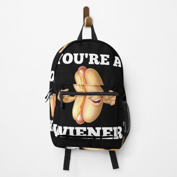 Item preview, YOU'RE A WIENER designed and sold by Affyboss6.