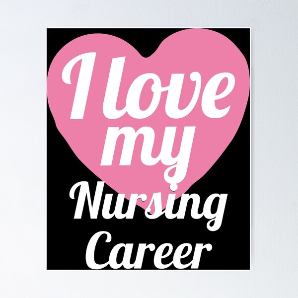 I Love My Career as a Nurse