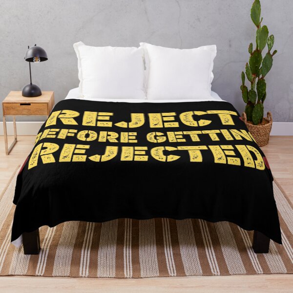 Item preview, Reject before getting rejected designed and sold by SidTastic .