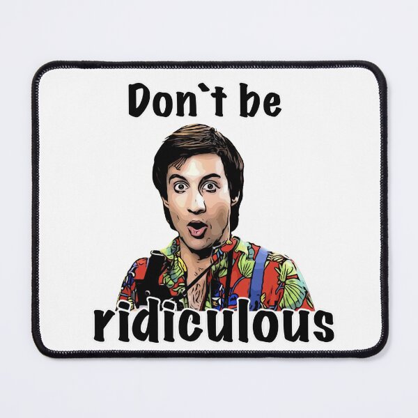 Item preview, Perfect Strangers: Don’t be ridiculous designed and sold by Haljor.