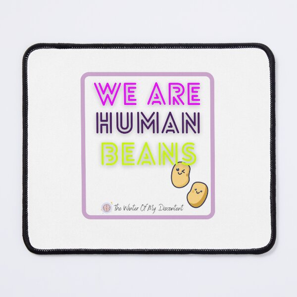 Item preview, We Are Human Beans designed and sold by aaccmeeks.