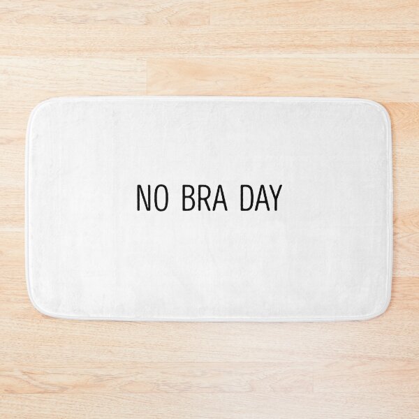 Item preview, No Bra Day designed and sold by poisondesign.