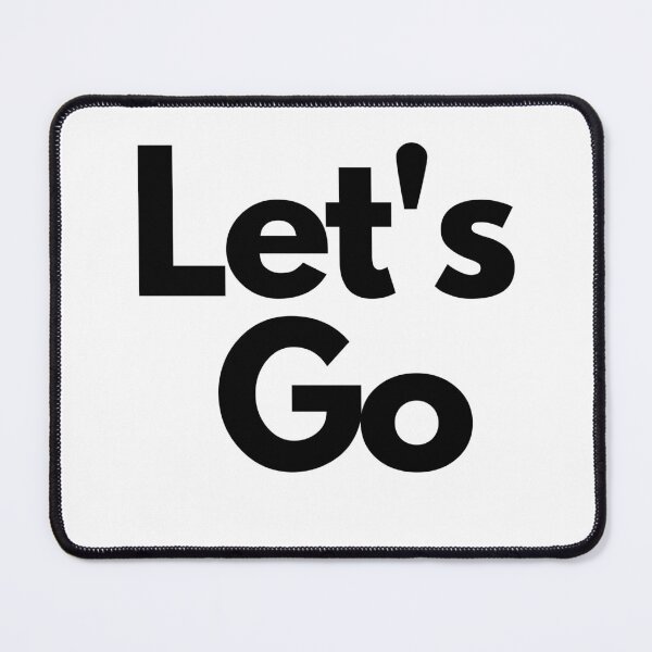 Item preview, Let's Go designed and sold by FindYouByZ.