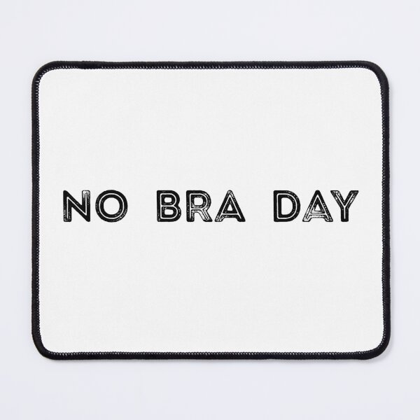 Item preview, No Bra Day designed and sold by poisondesign.