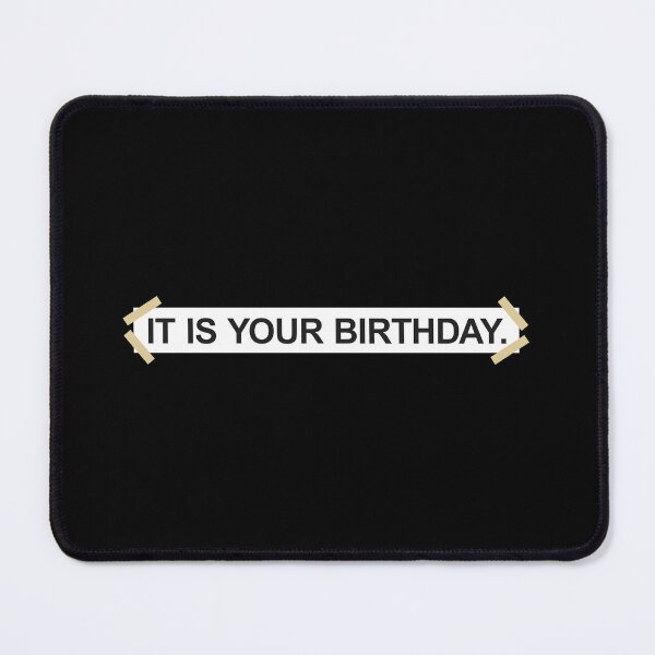 Item preview, It is your birthday. - Office designed and sold by OddPop.