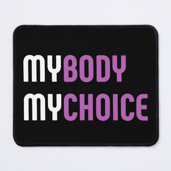Item preview, My Body My Choice. Women's Rights. Pro-Choice designed and sold by Subtle Pride Shop.