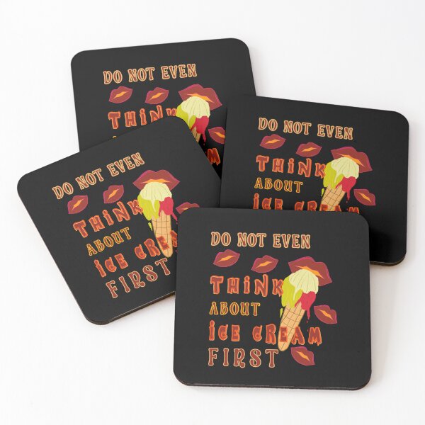 Item preview, Do Not Even Think About Ice Cream First designed and sold by Bodino.