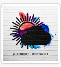 With confidence better weather Sticker