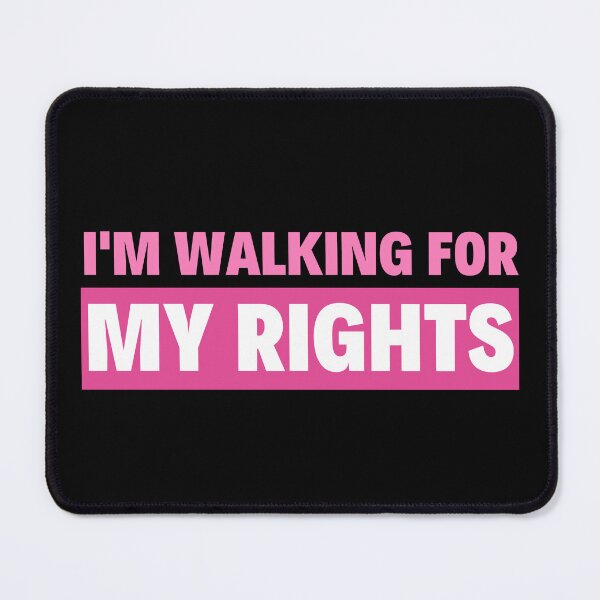 Item preview, I'm Walking for My Rights. Women's Rights designed and sold by Subtle Pride Shop.